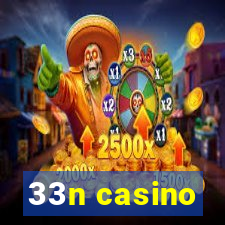 33n casino